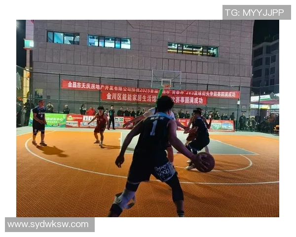 从街头到赛场全面解读篮球魅力与竞技精神的传承与未来发展趋势