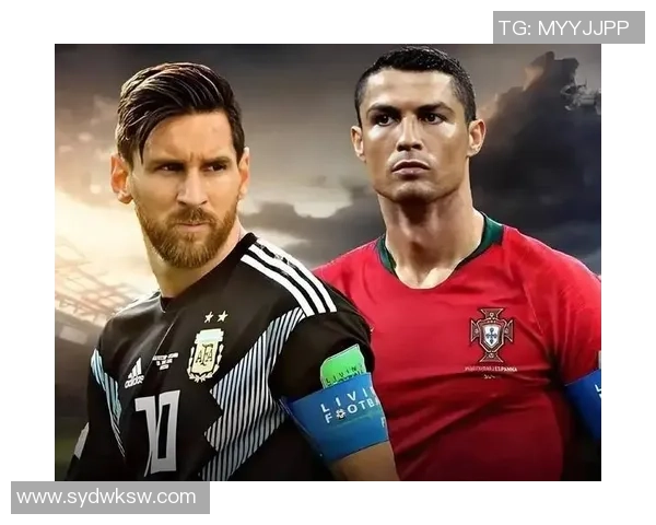 全球足球巨星风采尽显:从梅西到C罗,他们如何改变足球历史 全球足球巨星风采尽显:从梅西到C罗,他们如何改变足球历史