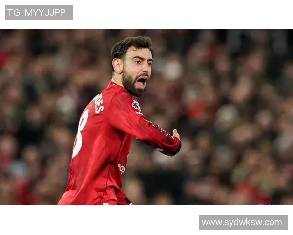 布鲁诺·费尔南德斯：曼联中场核心的领导力与技术贡献分析