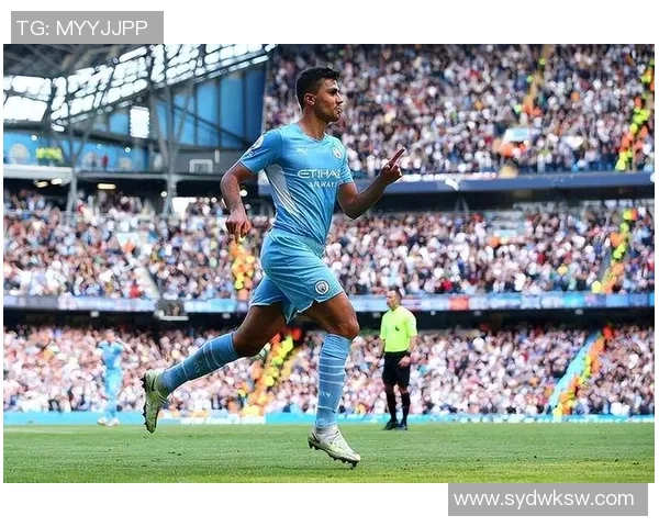 罗德里:从曼城中场核心到世界级防守大师的成长之路